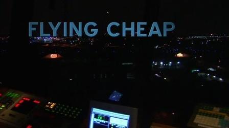 Video thumbnail: FRONTLINE Flying Cheap