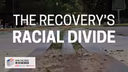 The Recovery’s Racial Divide