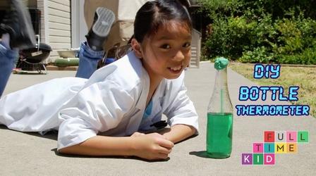 Video thumbnail: Full-Time Kid How to Make a Bottle Thermometer