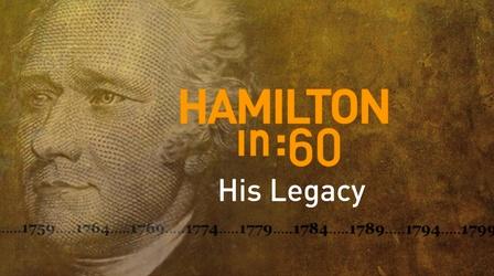 Hamilton in :60: His Legacy