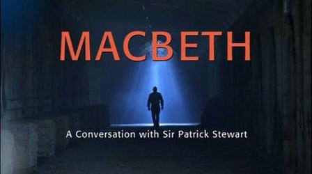 Video thumbnail: Great Performances Macbeth: A Conversation with Sir Patrick Stewart