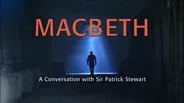 Macbeth: A Conversation with Sir Patrick Stewart