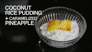 Coconut Rice Pudding with Caramelized Pineapple