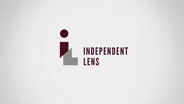Coming to Independent Lens in 2015/16