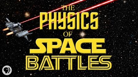 Video thumbnail: Be Smart The Physics of Space Battles