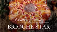Cranberry Orange Brioche Star