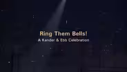 Ring Them Bells! A Kander & Ebb Celebration