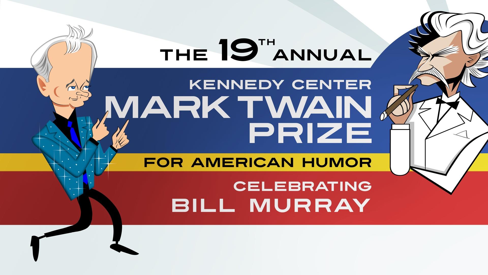 Bill Murray The 2016 Mark Twain Prize Official Trailer Mark Twain