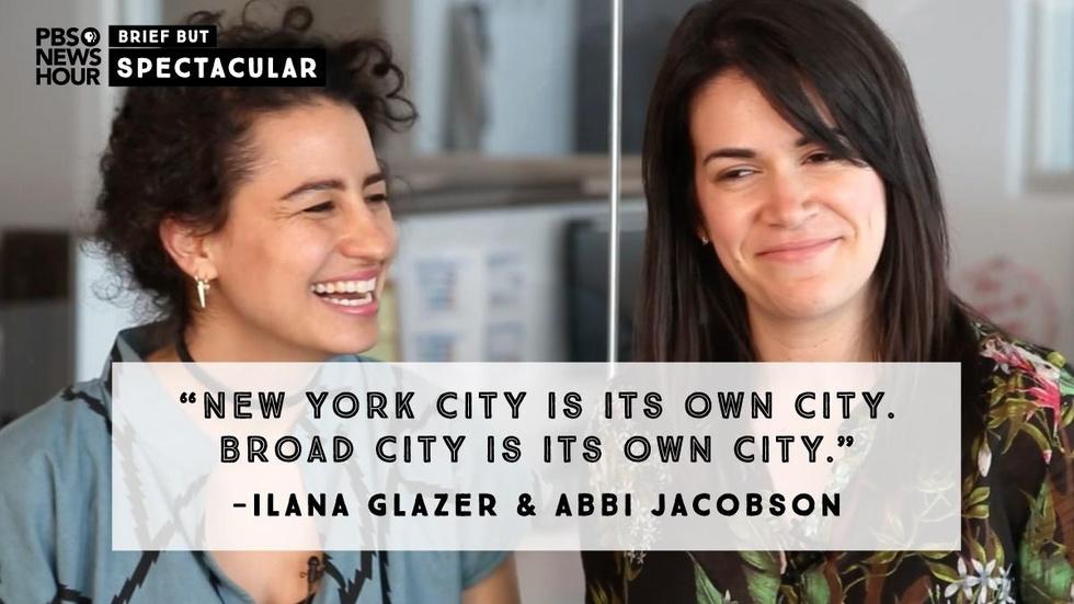 Abbi Jacobson and Ilana Glazer recount rise of 'Broad City' image