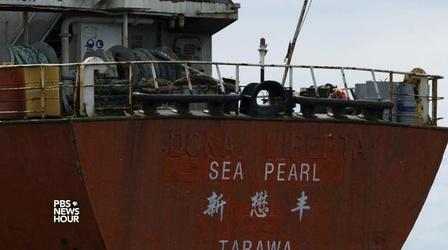 Video thumbnail: PBS NewsHour How slavery and murder goes unpunished on the high seas