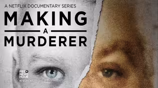 'Making a Murderer' interrogates fairness of justice system