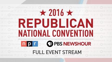 Video thumbnail: PBS NewsHour PBS NewsHour/NPR RNC Special - Day 3