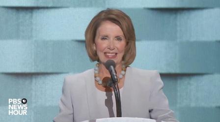 Video thumbnail: PBS NewsHour Nancy Pelosi's full speech from Thursday at the 2016 DNC