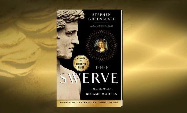 'The Swerve': When an Ancient Text Reaches Out & Touches Us