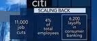 Citigroup Plans to Lay Off 11,000 Employees in Scale Back