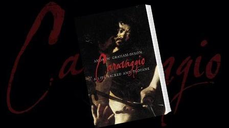 Video thumbnail: PBS NewsHour Conversation: 'Caravaggio: a Life Sacred and Profane'