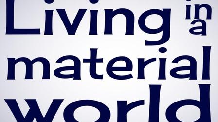 Video thumbnail: PBS NewsHour How-To Economics: Living in a Material World