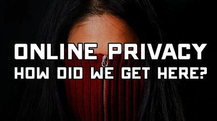 Video thumbnail: Off Book Online Privacy: How Did We Get Here?