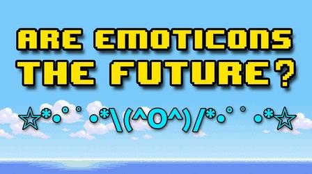 Video thumbnail: Off Book Are Emoticons the Future of Language?