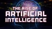 The Rise of Artificial Intelligence