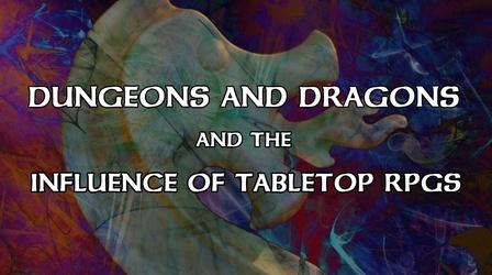 Video thumbnail: Off Book Dungeons & Dragons and the Influence of Tabletop RPGs