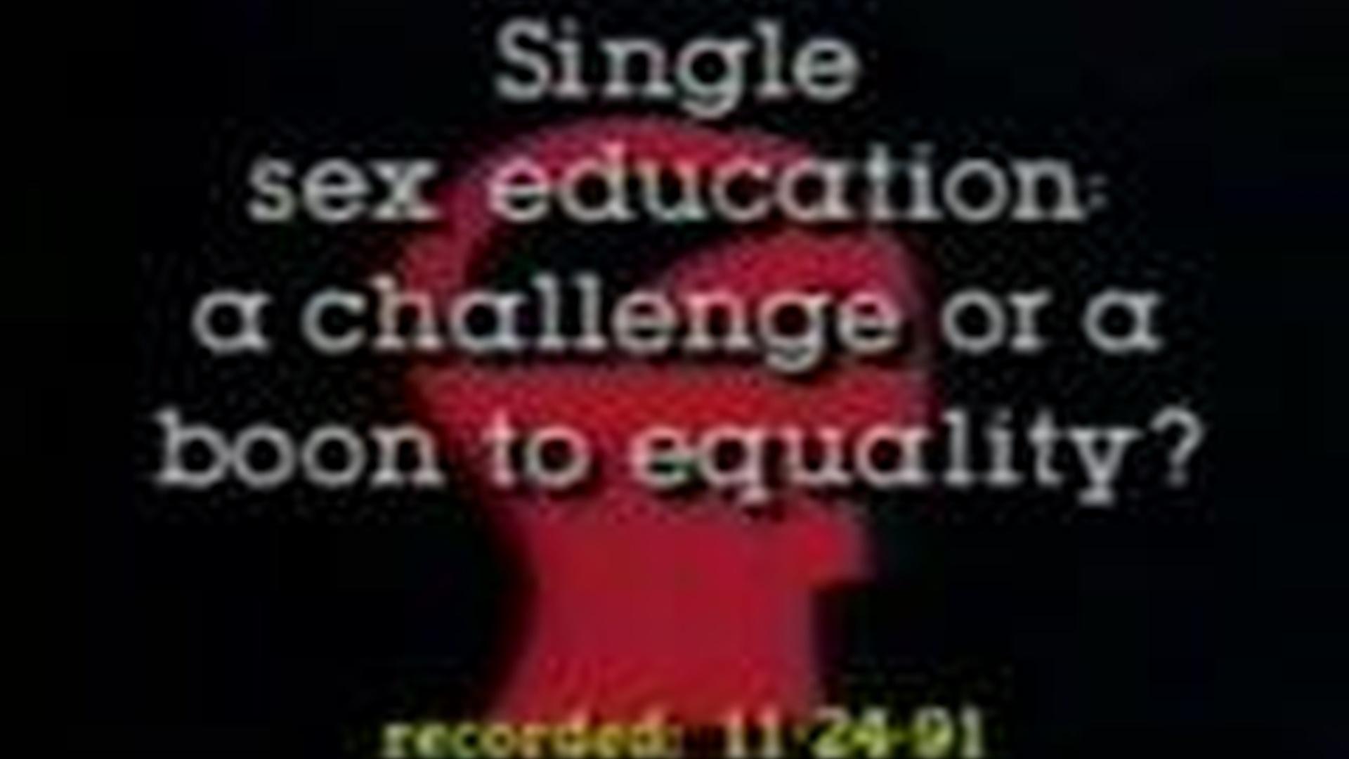 Single Sex Education A Challenge Or A Boon To Education The Open