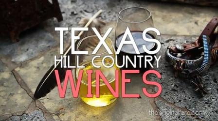 Video thumbnail: Original Fare Texas Hill Country Wine