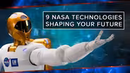 9 NASA Technologies Shaping Your Future
