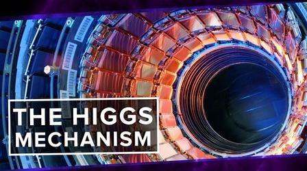 Video thumbnail: PBS Space Time The Higgs Mechanism Explained