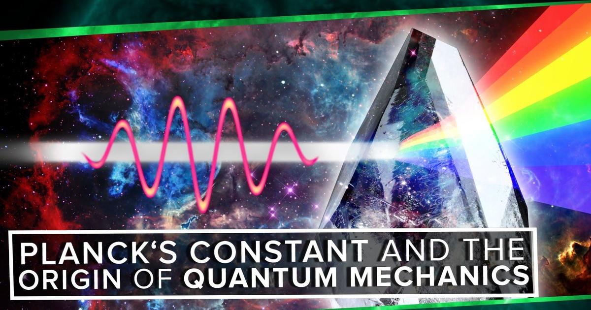 Planck Time PBS Space Time | Planck's Constant and The Origin of Quantum Mechanics ...