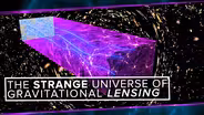 The Strange Universe of Gravitational Lensing