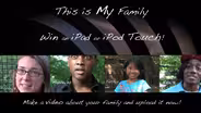 This Is My Family - Submit  Your Videos