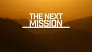 The Next Mission