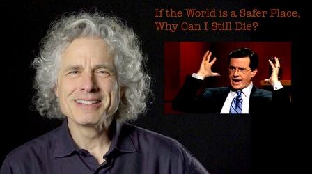 Video thumbnail: Secret Life of Scientists and Engineers Steven Pinker: If the World is Safer, Why Can I Still Die?