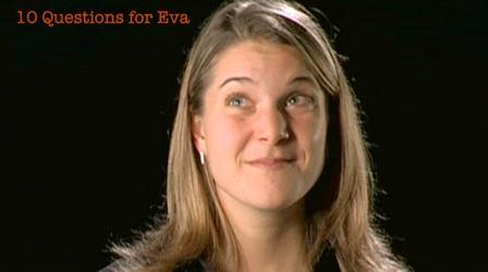 Eva Vertes: 10 Questions for Eva