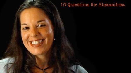Alexandrea Bowman: 10 Questions for Alexandrea