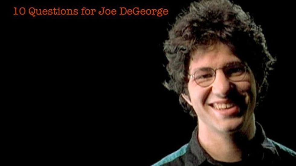 Joe DeGeorge: 10 Questions for Joe image