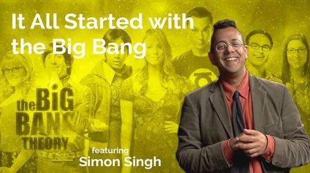 Video thumbnail: Secret Life of Scientists and Engineers Simon Singh: It All Started with the Big Bang