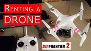 Renting a Phantom Drone