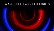 Creating Warp Speed with LED lights