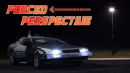 Back to the Future: Forced Perspective