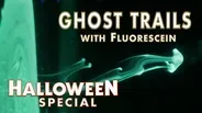 Ghost Trails with Fluorescein