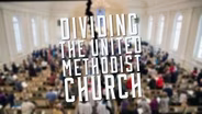 Dividing The United Methodist Church