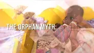 The Orphan Myth: Keeping Families Together