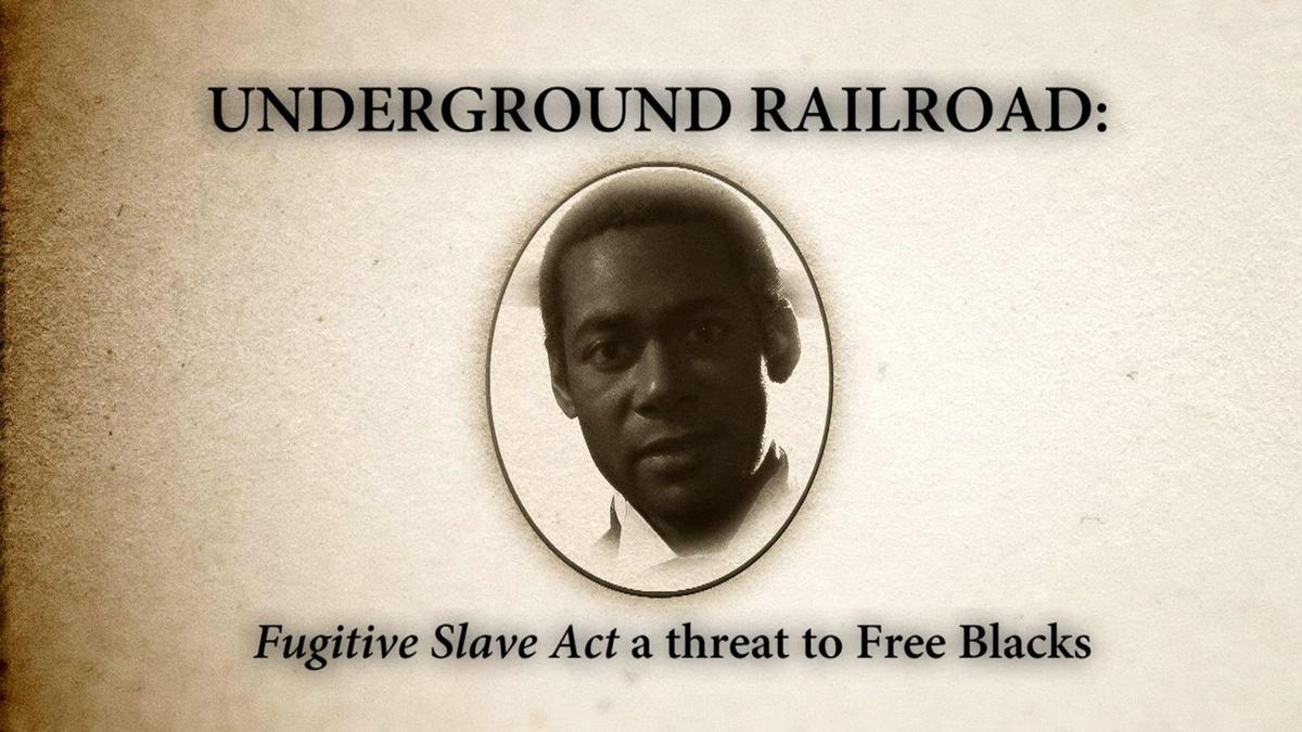 Fugitive Slave Act Underground Railroad The William Still Story NJ PBS
