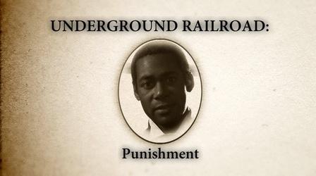 Video thumbnail: Underground Railroad: The William Still Story Punishment