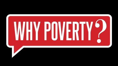 Video thumbnail: Why Poverty? Why Poverty?  Preview