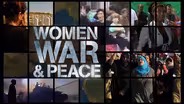 Women, War & Peace Trailer