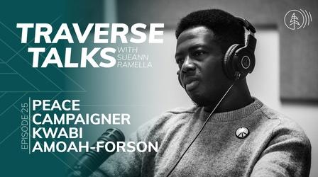 Video thumbnail: Traverse Talks with Sueann Ramella What Does Peace Mean To You?