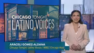 Chicago Tonight: Latino Voices, May 26, 2023 - Full Show